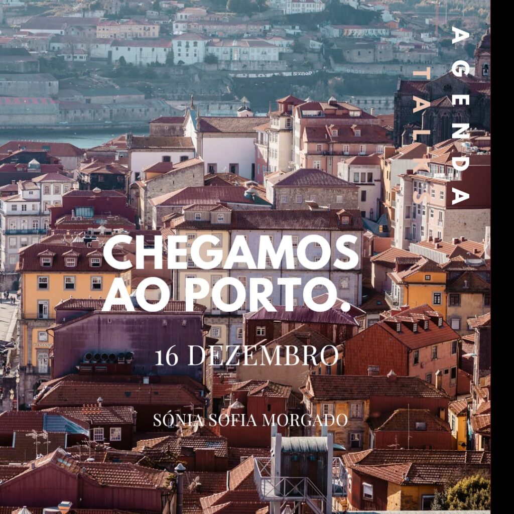 Chegamos ao Porto, Lançamento de livro - agenda Talks